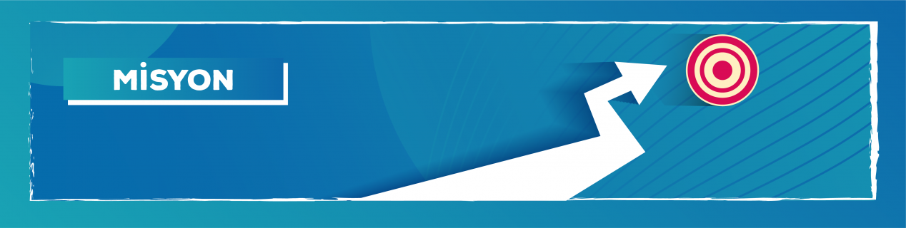 Misyonumuz